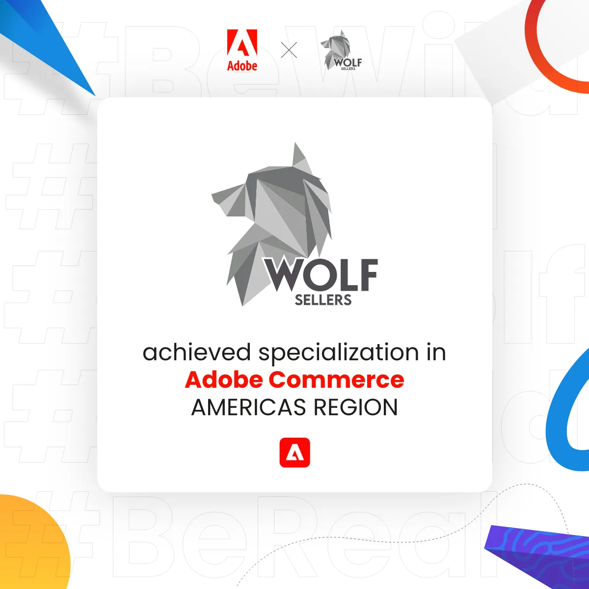 At Wolf Sellers Adobe Gold Partner, We've Achieved Adobe Commerce Specialization!