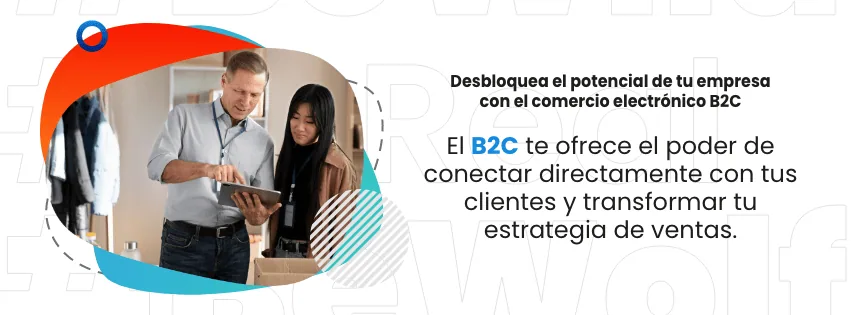 What is B2C eCommerce and How Is It Revolutionizing the Market and the World?