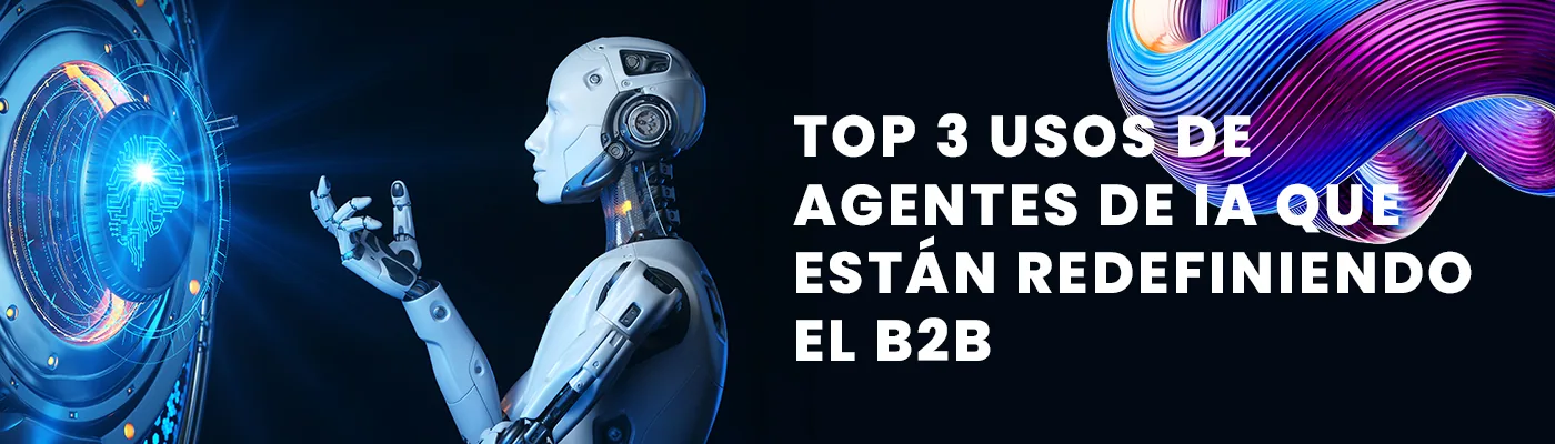 Top 3 (Plus a Must-See) Uses of AI Agents Redefining B2B Marketing and Sales